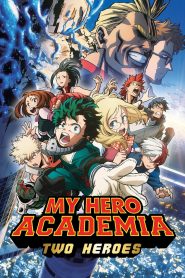 My Hero Academia the Movie: The Two Heroes