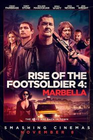 Rise of the Footsoldier 4: Marbella